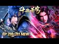 🔥ENG SUB 211【4K】Battle Through the Heavens EP 210 | Rare Special Episode |Full Highlight Reel#btth