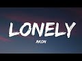 Akon - Lonely (Lyrics)