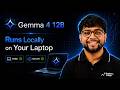 Run Gemma 4 12B Locally on Your Laptop for FREE [Full Tutorial]