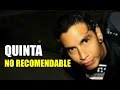 No recomendable - Quinta