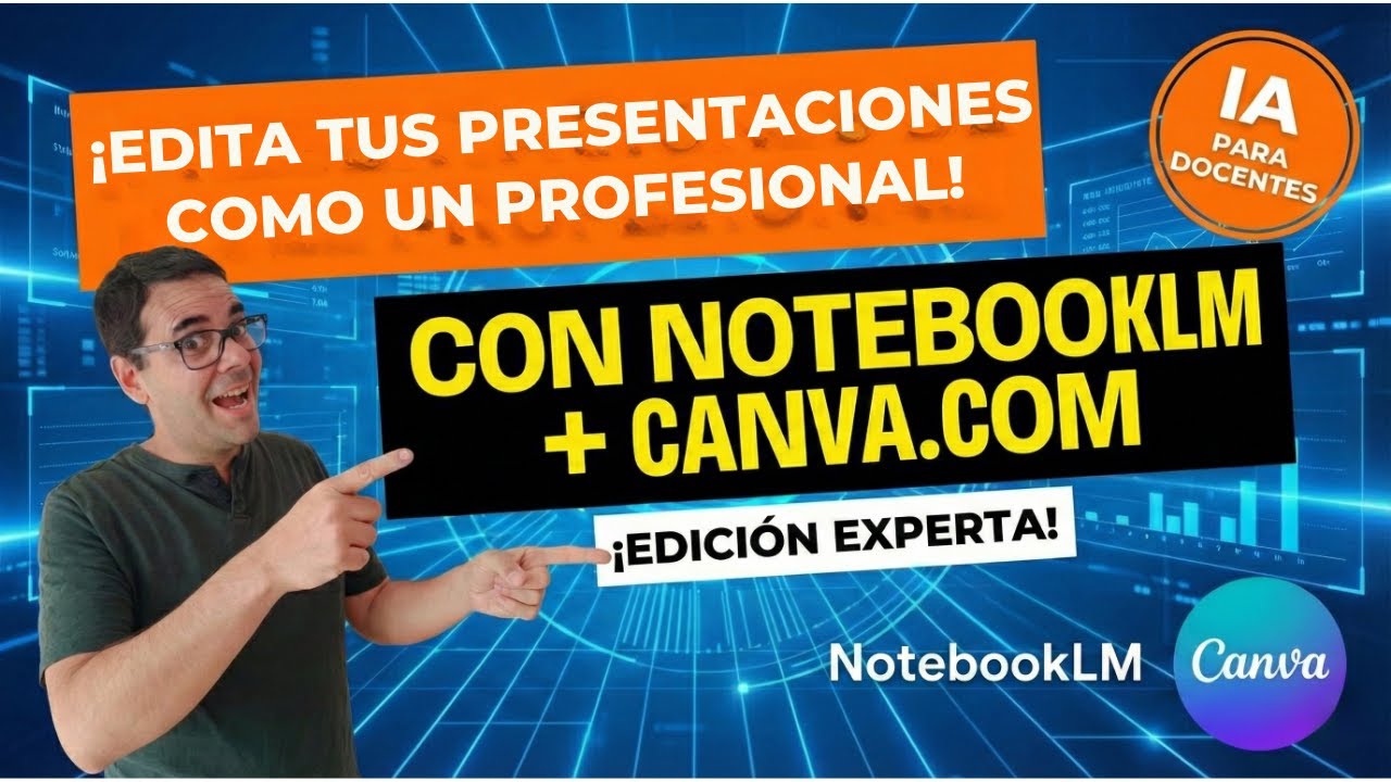 IA para profesores: Cómo crear Presentaciones EDITABLES con NotebookLM + Canva