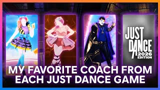 MY FAVORITE COACH FROM EACH JUST DANCE GAME