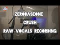 ZEROBASEONE CRUSH Raw Vocals Recording 