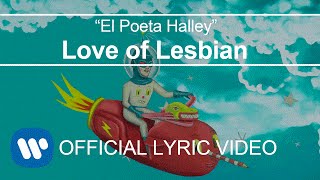 Video-Miniaturansicht von „Love of Lesbian - El poeta Halley (Lyric Video)“