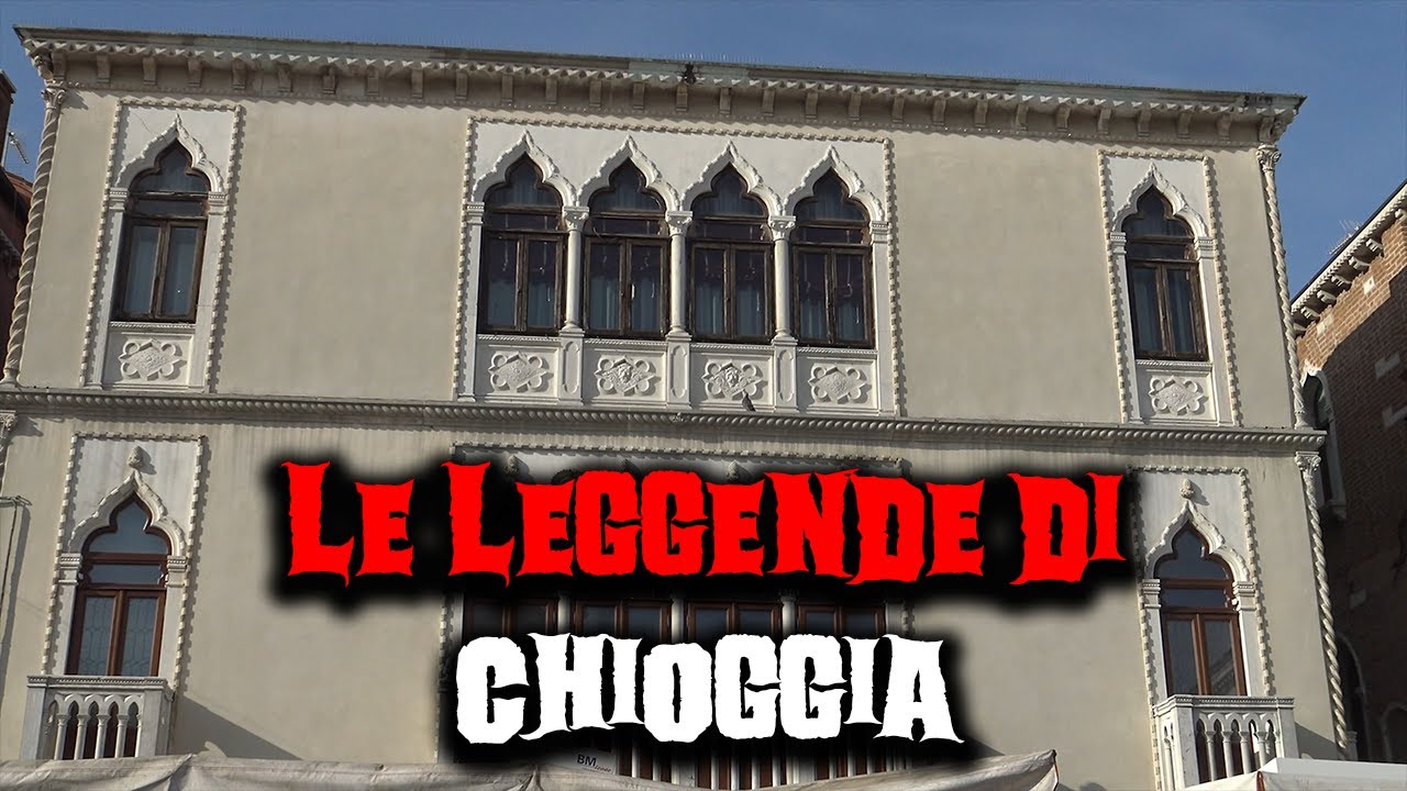 Le leggende di Chioggia