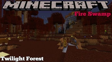 TWILIGHT FOREST MOD - FIRE SWAMP - MINECRAFT 1.16.5 (MOD SHOWCASE)