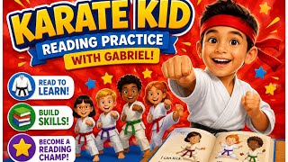     🥋📚 Karate Kid Reading Practice with Gabriel