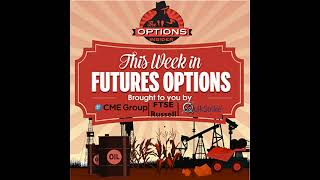 This Week in Futures Options 144: Russell on the Rampage