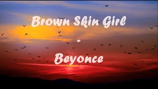 Beyoncé, Blue Ivy, SAINt JHN, WizKid - BROWN SKIN GIRL (Lyrics)