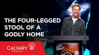 The Four-Legged Stool of a Godly Home - Colossians 3:18-21 - Skip Heitzig
