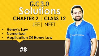 Solutions | GC 3.0 | Henry's Law | Numericals | Application Of Henry Law | Part 8 | Class 12