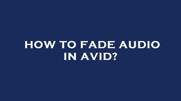 How to fade audio in avid?