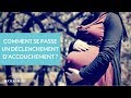 Comment se passe un déclenchement d'accouchement ? - La Maison des Maternelles #LMDM