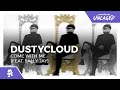 Dustycloud - Come With Me (feat. Sally Jay) [Monstercat Release]