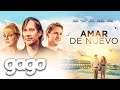 Gago  amar de nuevo  full movie  family drama  distant relationship en espaol