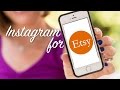 Instagram for Your Etsy Business