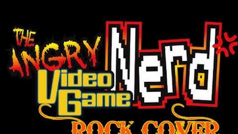 Angry Video Game Nerd Theme - Rock Cover
