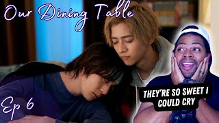 Our Dining Table (僕らの食卓) - Episode 6 | REACTION