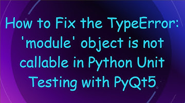How to Fix the TypeError: 