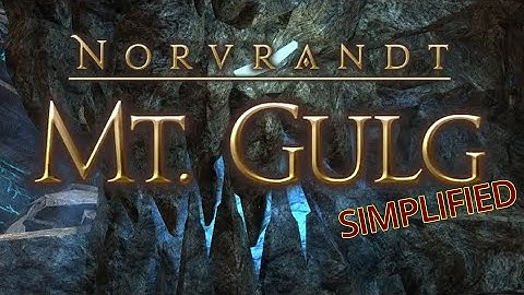FFXIV Simplified - Mt. Gulg