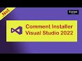 Comment tlcharger et installer visual studio 2022  guide complet  instal  setup