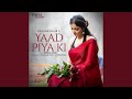 Yaad Piya Ki