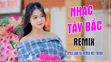 LK NONSTOP EM LÀ CÔ GIÁO VÙNG CAO REMIX,NHẠC TÂY BẮC REMIX || STYLE VĂN TÀI REMIX 2025 HOT TIKTOK