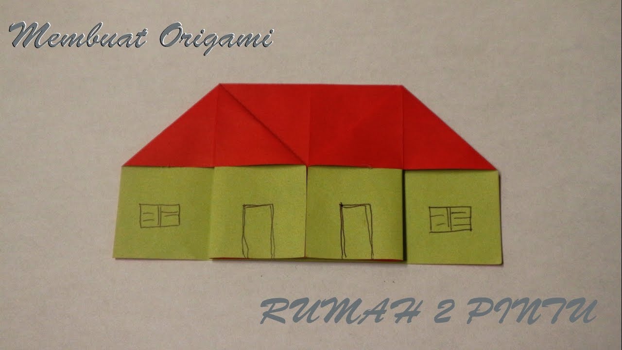  Cara  membuat origami berbentuk rumah  dua pintu YouTube