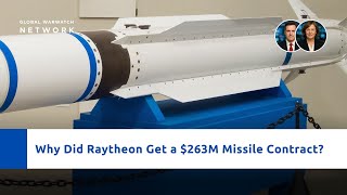 Why Did Raytheon Get a $263M Missile Contract?