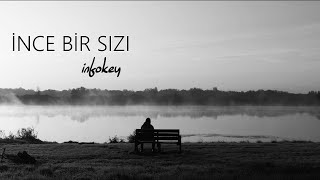 infokey - İnce Bir Sızı Resimi