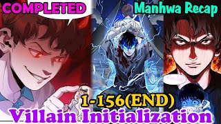 COMPLETED | Villain Initialization 1-156(END) | Manhwa Recap | Manhwa hot | Manhwa full new