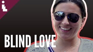 When Your Blind Date is Actually Blind | Ep 4 - Blind Love