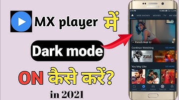 How To Enable Dark mode On MX Player || MX player me dark mode on kaise kare? [ In 2021 ] 😍😍