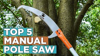 Top 5 Best Manual Pole Saw 2022