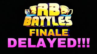 RB BATTLES SEASON 3 FINALE IS DELAYED!!!