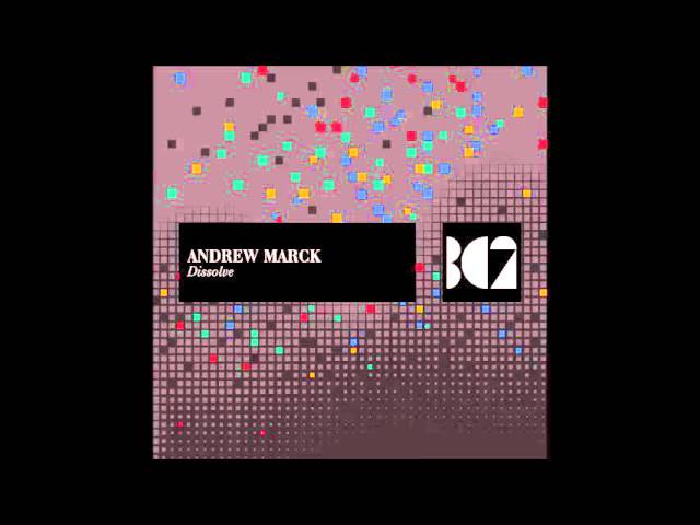 Andrew Marck - Dissolve