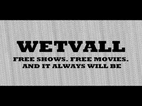 IT'S HERE   WETVALL