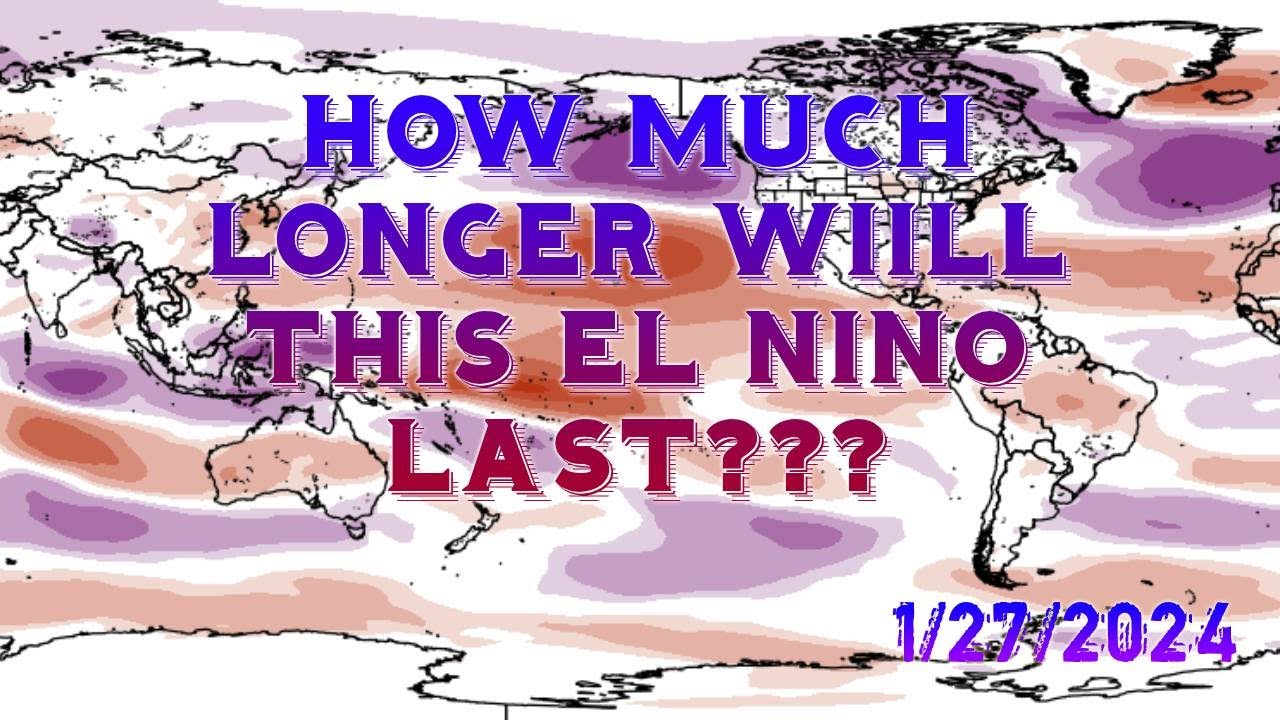 How Much Longer Will El Nino Last? Plus Quick Look at New NHC Forecast