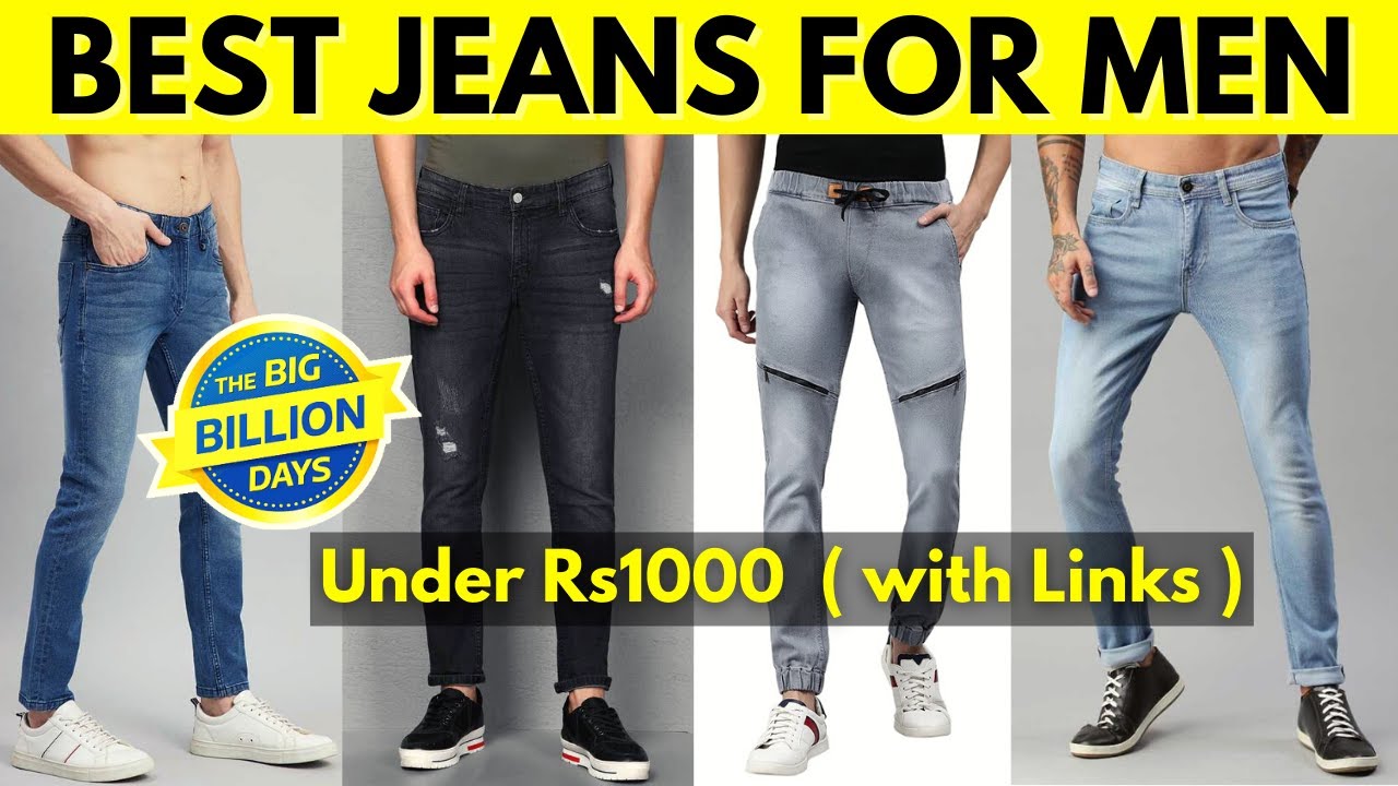 BEST JEANS For MEN Under 1000 Flipkart Sale 2021 Best Jeans Under