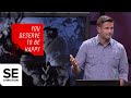 You Deserve To Be Happy | FLIP THE SCRIPT | Kyle Idleman