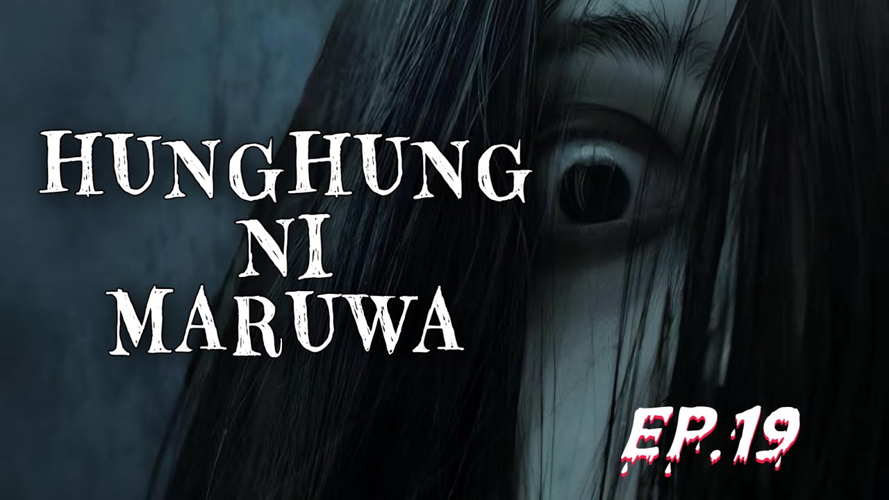 HUNGHUNG NI MARUWA EP  19