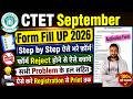 CTET Form Fill Up 2026 Step by Step || CTET Ka Form Kaise Bhare 2026 || CTET Application Form 2026