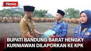 Diduga Minta Uang saat Mutasi Jabatan, Bupati Bandung Barat Dilaporkan ke KPK