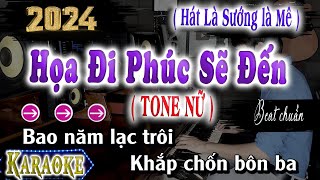 Karaoke Tone Nữ | Họa Đi Phúc Sẽ Đến Beat Chuẩn ( Lời: Đoàn Lâm )