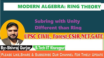 4.Abstract Algebra: Subring| UPSC IAS| IFoS| CSIR NET| GATE| IES| BPSC|UPPSC|UKPSC | Shivraj Gurjar