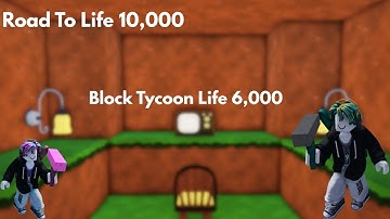 Life 6,000 || Block Tycoon Speedrun