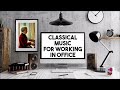 10 Hours Classical Music For Working In Office