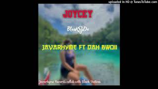 JOYCEY(2024)-Javarhym ft. Dah Bwoii[Blacksyde music