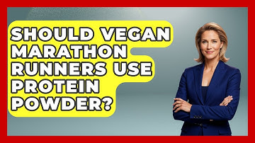 Should Vegan Marathon Runners Use Protein Powder? - Running Beyond Limits