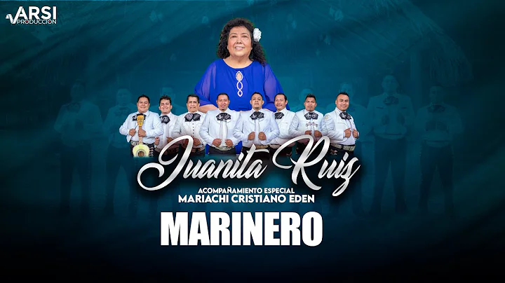 Juanita Ruiz - Marinero